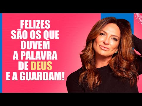 Felizes são os que ouvem a palavra de Deus e a guardam! – Palavra do Dia – 24/11/25
