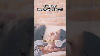 Can Music Improve Your Sleep? #shorts #sleep #sleeptips