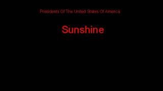 Watch Presidents Of The United States Of America Sunshine video