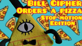 Bill Cipher Orders A Pizza - Stop Motion Edition