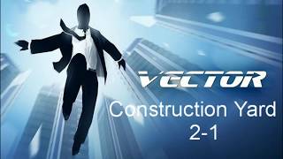 Vector GamePLay - Construction Yard 2- 1
