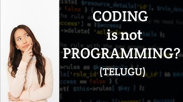 CODING vs PROGRAMMING in Telugu