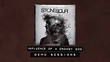 Stone Sour - Influence of a Drowsy God