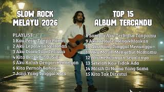 Download Lagu SLOW ROCK MELAYU TERBARU 2026 💔 Patah Hati - Aku Lepaskan Perlahan Cocok Untuk Menemani Hari MP3