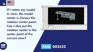 [EN] FAQ 002532 | If I rotate my model in view, the model center is always the rotation center ...