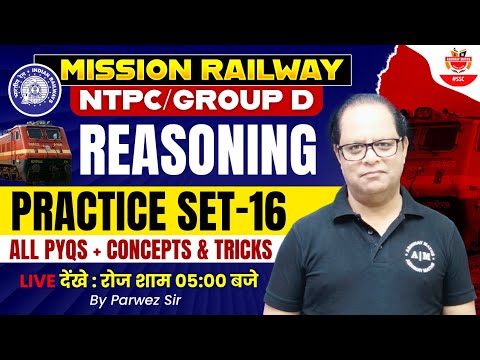 Mission Railway | Reasoning | NTPC /Group D | Practice Set -16 | All PYQS + Tricks | By Parwez Sir