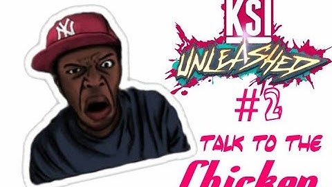 KSI Unleashed Walkthrough #2- Talk to the Chicken