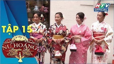 NỮ HOÀNG QUYẾN RŨ | Trải nghiệm vẻ đẹp của phụ nữ Nhật Bản trong trang phục kimono | NHQR #15 FULL