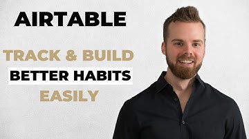[Airtable] Build Your Own Custom Habit Tracking System (In Less Than 20 Min)