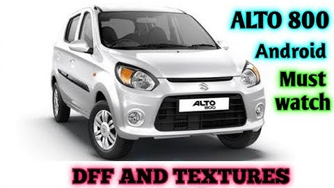 ALTO 800 | DFF AND TEXTURES|IN GTA SA ANDROID MUST WATCH AND CAR IS HERE FANTASY MODS|GTA SA ANDROID