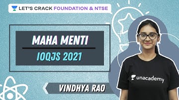 Maha Menti IOQJS 2021 | Biology | IOQJS | Foundation & NTSE | Vindhya Rao