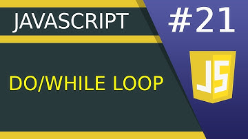 do/while Loop - #21 JavaScript tutorial for Beginners
