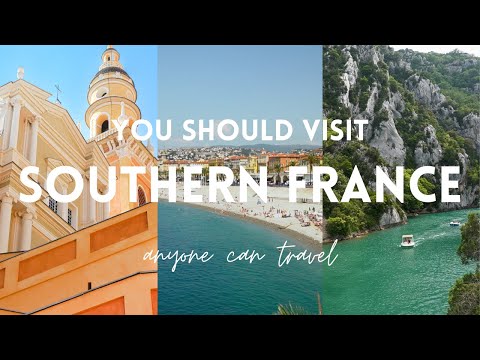 5 Reasons you should visit Southern France as soon as you can | Nice France Travel Guide 2023