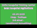 05.09.2025 - Basic Computer Applications - Class Thirteen - MS Excel - Conditional Formatting.