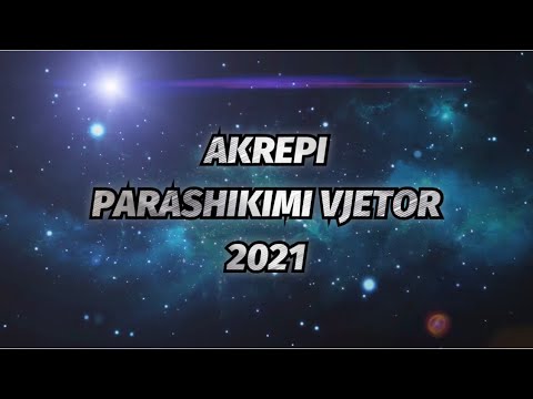 Video: Horoskopi Për Vitin 2021. Akrepi