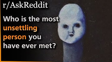 Who is the most unsettling person you have ever met? | Askreddit | Nine Sols Gameplay