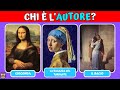 Indovina lautore di queste opere darte famose  quiz cultura generale