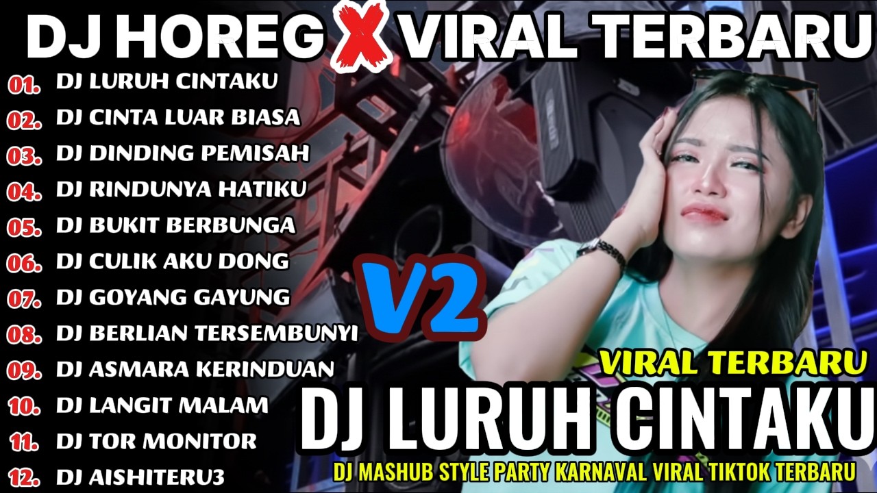 DJ LURUH CINTAKU_DJ HOREG FULL ALBUM TERBARU 2026-DJ VAENDRA