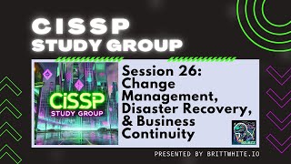 Change Management, Disaster Recovery, &amp; Business Continuity