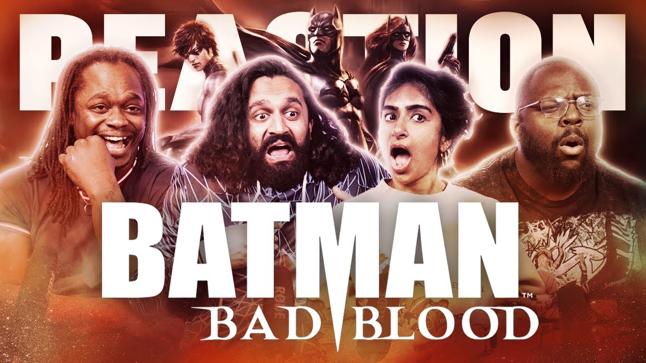 Batman: Bad Blood - Group Reaction