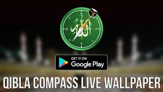 Qibla Compass Live Wallpaper for Ramadan 2023 | Android App | AppSourceHub screenshot 1