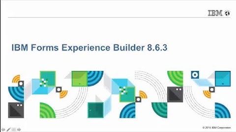 IBM Forms Experience Builder 8.6.3 Highlights