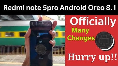 Redmi note 5 pro official Android Oreo  8.1 | MIUI 9.5.14.0 |