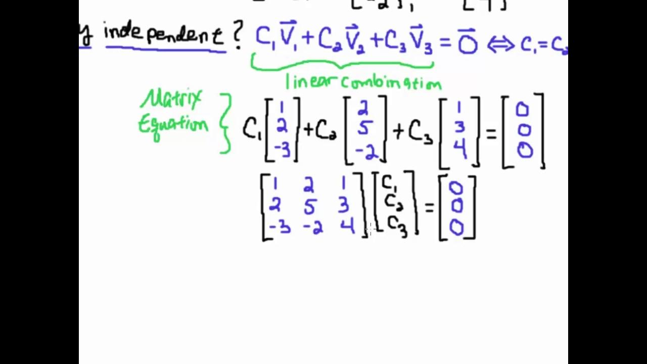 Showing three vectors are linearly independent youtube