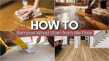 How to Remove Wood Stains from Tile Floors (Step-by-Step Guide)