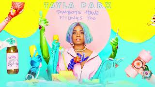 Watch Tayla Parx Tomboys Have Feelings Too Interlude video