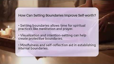 How Can Setting Boundaries Improve Self-worth? - Spiritual Universe Unlocked