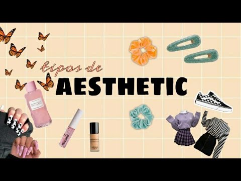 Tipos de Aesthetic ||| Di KaMiKo - YouTube