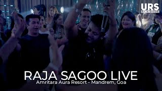 Rajaa Sagoo Live Show At Goa | Amritara Aura Resort - Mandrem