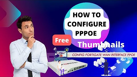 HOW TO CONFIGURE PPPoE ON FORTIGATE FIREWALL.
