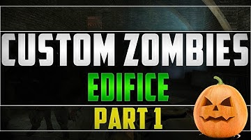 Custom Zombies: Edifice part 1 "PERFECT START"