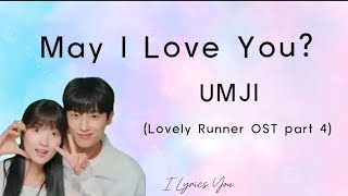 May I Love You? lyrics | UMJI (Lovely Runner OST Part 4)