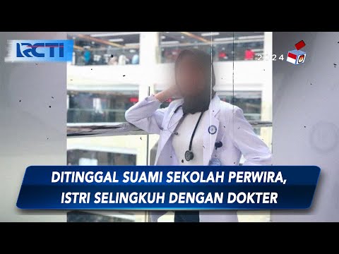 Viral! Istri Polisi Ketahuan Selingkuh dengan Dokter saat Suami Sekolah Perwira - SIS 20/10