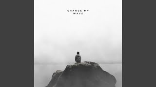 Change My Ways
