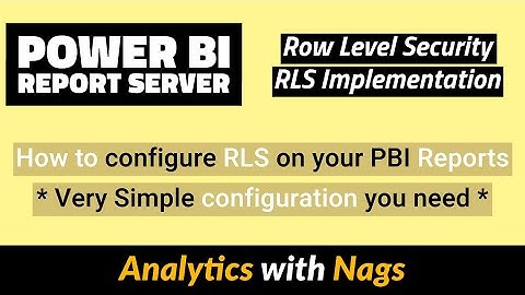 Row Level Security RLS Implementation in Power BI Report Server