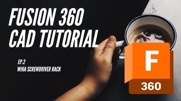 Modelling a screwdriver holder in Fusion 360 CAD