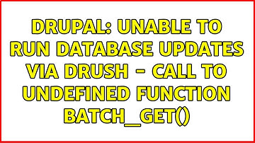Drupal: Unable to run database updates via Drush - Call to undefined function batch_get()