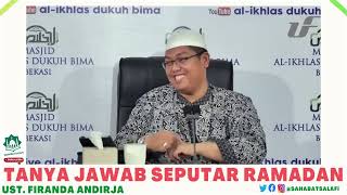 Tanya Jawab Seputar Ramadhan - Dakwah Ustadz Firanda Andirja