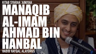 Manaqib Al-Imam Ahmad bin Hanbal | Habib Hayqal Alaydrus