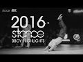 2016 bboy highlights  captured by stance