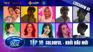 Vietnam Idol 2023 - Tập 10 | Liveshow 1: Colorful - Khởi Đầu Mới