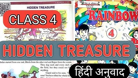 CLASS 4 SPRING LESSON 12 HIDDEN TREASURE Hindi Translation