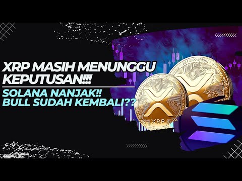 [XRP/SOL]🚨PRICE ACTION🚨XRP MASIH DI AREA AKUMULASI!! | SOLANA NANJAK!! | BULL SIAP KEMBALI?! | #DYOR
