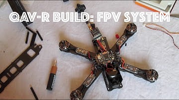 Qav-r Build: Fpv system
