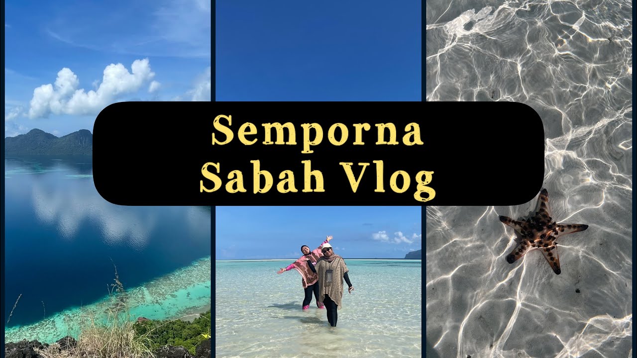 Semporna Sabah Vlog 