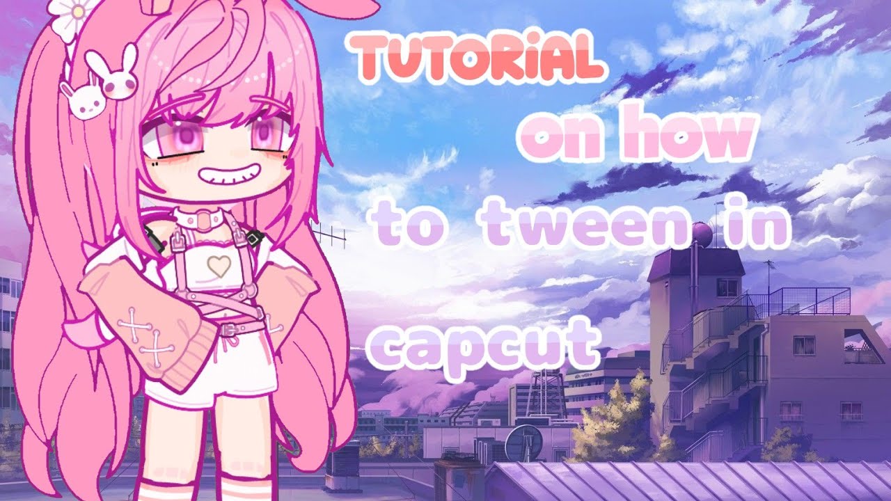 How To Tween In Capcut Tutorial Gachaclub tutorial Capcut YouTube how-to-tween-in-capcut-tutorial-gachaclub-tutorial-capcut-youtube